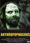 Anthropophagous 2000