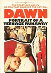 Dawn: Portrait of a Teenage Runaway