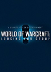 World of Warcraft: Looking For Group