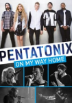 Pentatonix: On My Way Home